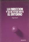 DIRECCION Y SU ACTITUD ANTE EL ENTORNO, LA