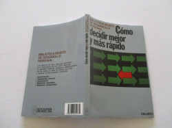 COMO DECIDIR MEJOR Y MAS RAPIDO