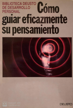 COMO GUIAR EFICAZMENTE SU PENSAMIENTO