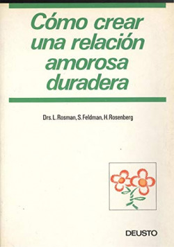 COMO CREAR UNA RELACION AMOROSA DURADERA