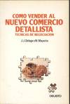 COMO VENDER AL NUEVO COMERCIO DETALLISTA