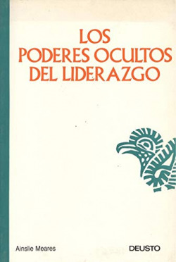 PODERES OCULTOS DEL LIDERAZGO, LOS