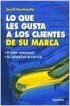 Lo que les gusta a los clientes de su marca