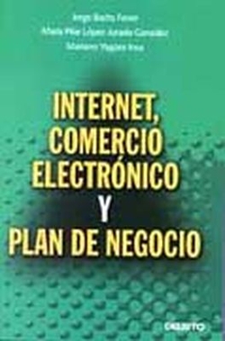 Internet , comercio electronico y plan de negocio *** deusto ***