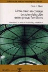 Cómo crear un consejo de administración en empresas familiares
