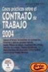 Casos prácticos sobre el contrato de trabajo 2004
