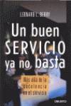 Un buen servicio ya no basta