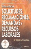 Cómo redactar solicitudes, reclamaciones, demandas y recursos laborales