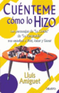 Cuénteme cómo lo hizo