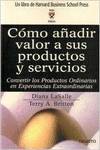 Cómo añadir valor a sus productos y servicios