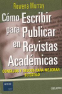 Cómo escribir para publicar en revistas académicas