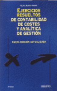 Ejercicios resueltos de contabilidad de costes y analítica de gestión