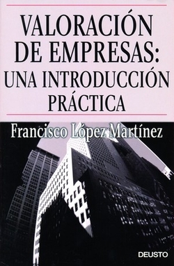 Valoración de empresas. Una introducción práctica