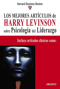 Los mejores artículos de Harry Levinson sobre Psicología del Liderazgo
