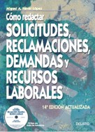 Cómo redactar solicitudes, reclamaciones, demandas y recursos laborales