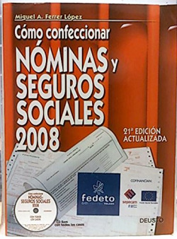 Cómo confeccionar nóminas y seguros sociales, 2008