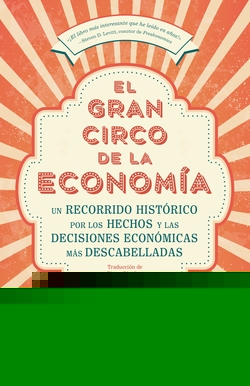 EL GRAN CIRCO DE LA ECONOMÍA