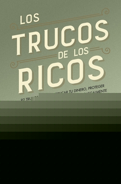 LOS TRUCOS DE LOS RICOS