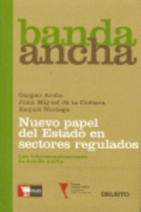 Nuevo papel del estado en sectores regulados banda ancha
