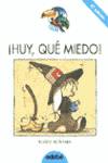 Huy, qué miedo