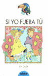 Si yo fuera tú