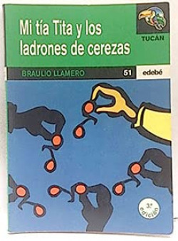 Mí TíA TITA Y LOS LADRONES DE CEREZAS