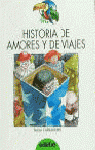 Historia de amores y de viajes