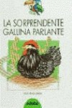 La sorprendente gallina parlante