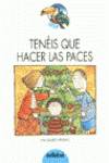 Tenéis que hacer las paces