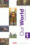 OUR WORLD 1º.ESO (WORKBOOK).INGLES