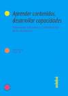 Aprender contenidos, desrrollar capacidades