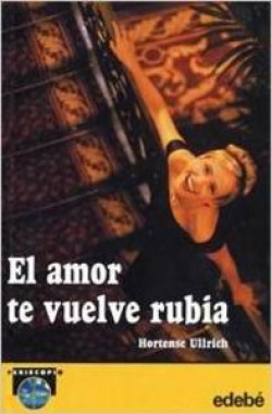 El amor te vuelve rubia