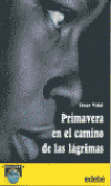 Primavera en el camino de las lágrimas