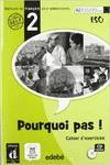 POURQUOI PAS (2º.ESO).CAHIER./DIFUSION-EDEBE