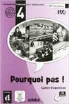POURQUOI PAS (4º.ESO).CAHIER./DIFUSION-EDEBE