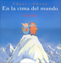 Choni y Chano. En la cima del mundo
