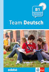 TEAM DEUTSCH (B1) LIBRO+2CD /KLETT-EDEBE