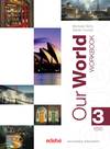 OUR WORLD 3º.ESO (WORKBOOK).INGLES