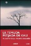 La temuda petjada de Kali