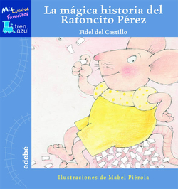 Lá mágica historia del Ratoncito Pérez