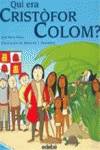 Qui era Cristòfor Colom?