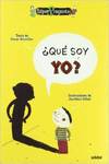 ¿que soy yo?
