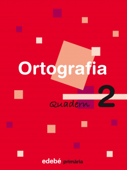 QUADERN DE ORTOGRAFÍA 2 1R.PRIMARIA. EN RUTA