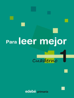 CUAD.PARA LEER MEJOR 1º.PRIMARIA