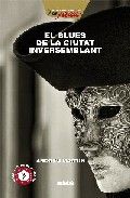 El blues de la ciutat inversemblant