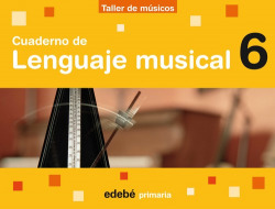 TALLER DE MUSICOS 6º.PRIM.(CUADERNO) (EN RUTA)