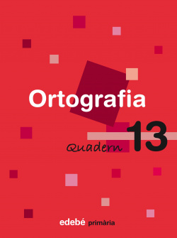 (CAT).(08).QUAD.ORTOGRAFIA 13.5E PRIM.(EN RUTA)