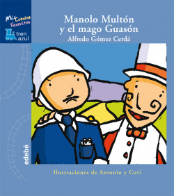 MANOLO MULTON Y EL MAGO GUASON