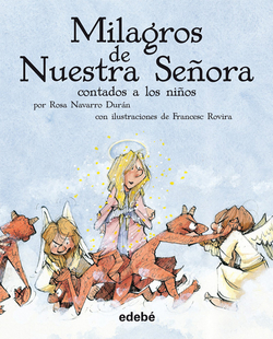Milagros de nuestra señora contados a los niños