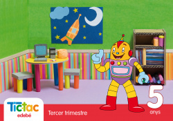 TIC-TAC 5 ANYS (3R.TRIMESTRE)